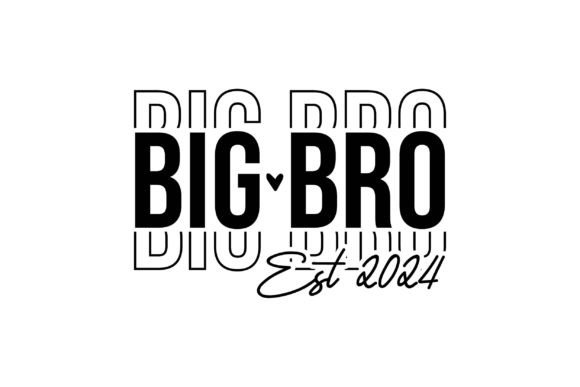 Big Bro Est 2024 Graphics for Authentic T-Shirt Branding