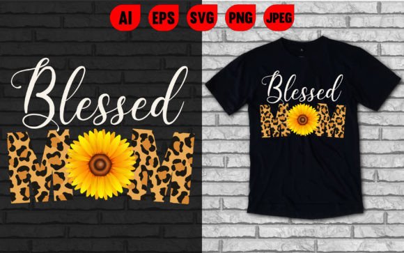 Blessed Mom Mother’s Day T-Shirt Design Review for Professional Use
