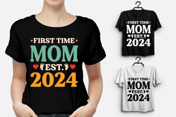 First Time Mom Est 2024 T-Shirt Design for Handmade Creations