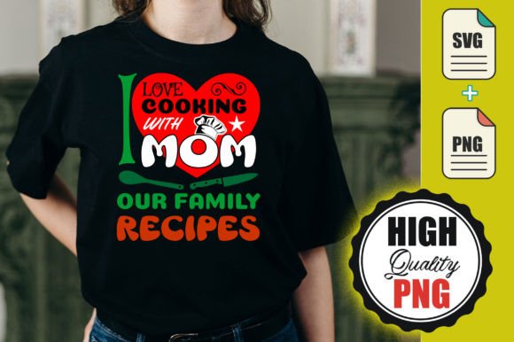 I Love Cooking with Mom – Family Recipe Graphics for Print Templates