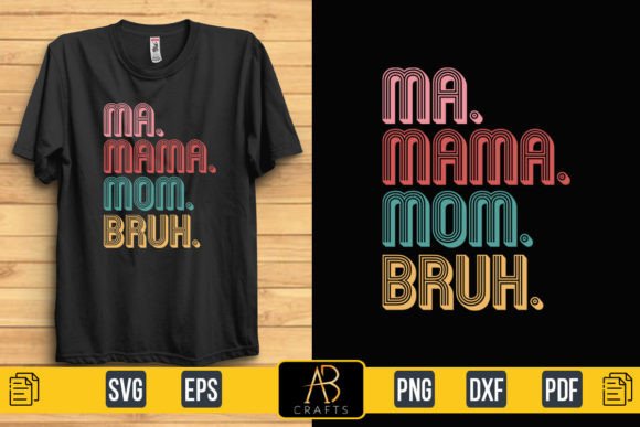Ma. Mama. Mom. Bruh Design: A Typography Vector for Bold Editorial Graphics