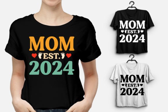Mom Est 2024 T-Shirt Design: A Fresh Graphic for Local Branding