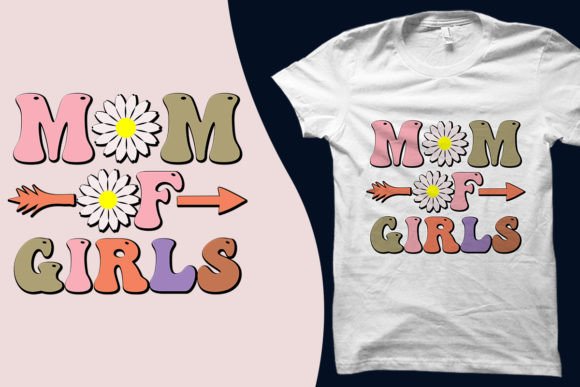 Mom of Girls Mother’s Day Graphics for T-Shirt Designs