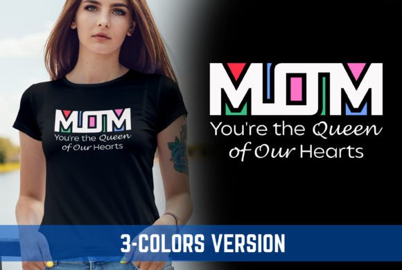 Mom, You're the Queen of Our Hearts V8: A Vibrant Graphic Design Asset