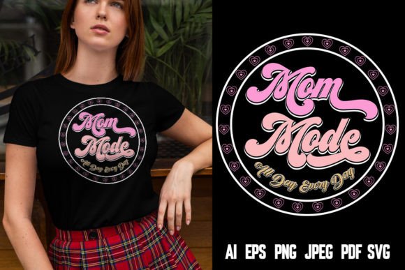 Mother’s Day Mom Mode T-Shirt Design: A Versatile Graphic Asset for Local Branding