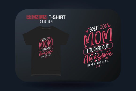 Mother’s Day T-Shirt Design: A Graphic Asset That Elevates Content Publishing