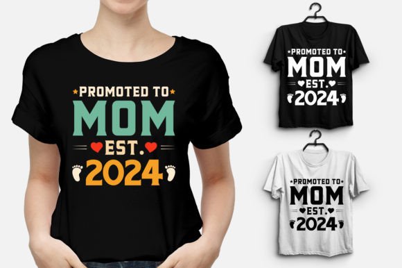 Promoted to Mom Est 2024 T-Shirt Design: A Graphic Designer’s Perspective