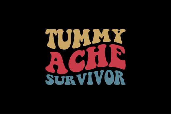 Tummy Ache Survivor Graphics and T-Shirt Designs Review