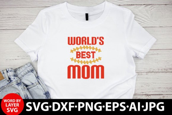 World’s Best Mom T-Shirt Design: A Graphic Asset for Content Creators