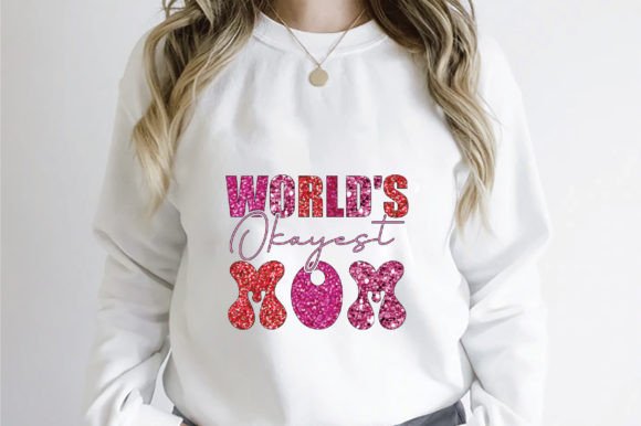 World’s Okayest Mom PNG Sublimation for T-Shirt Designs and Graphics